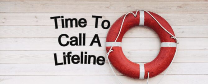 Lifesaver with words saying Time To Call A Lifeline