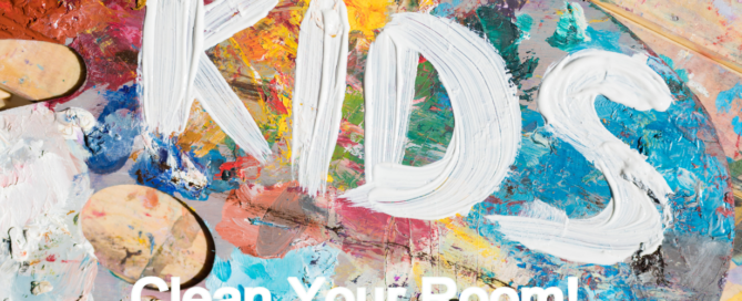 Artist's palette smeared with paint and the words 'Kids clean your room' painted on top