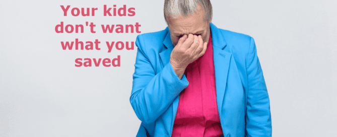Woman in her 60's crying with her head in hand with the caption "your kids don't want what you saved"